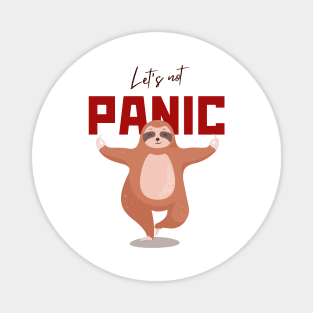 Let's Not Panic Magnet